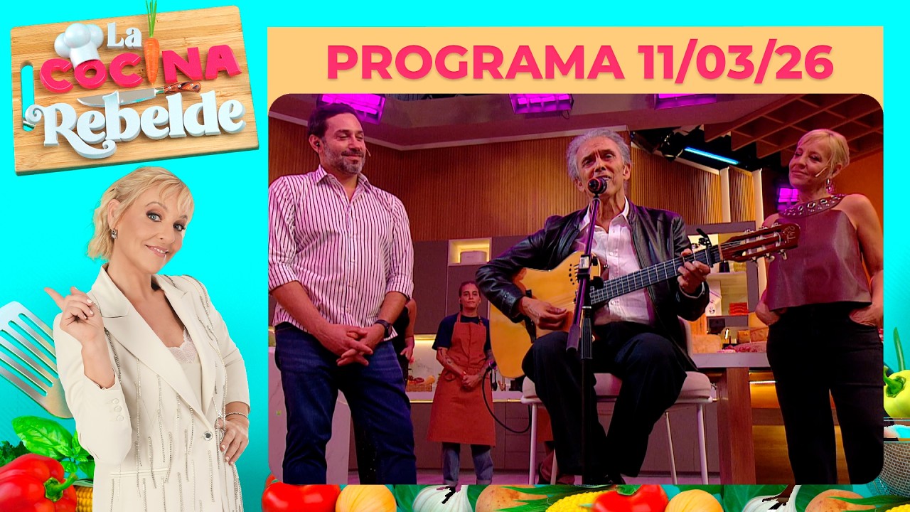 LA COCINA REBELDE - Programa 11/03/26