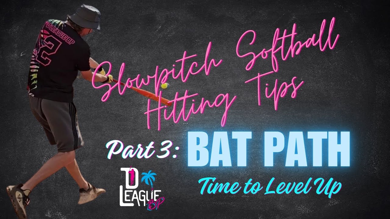 Slowpitch Softball Hitting Tips; PT3 - Bat Path (Level Up!!) -- How I Improved my Ugly Swing!