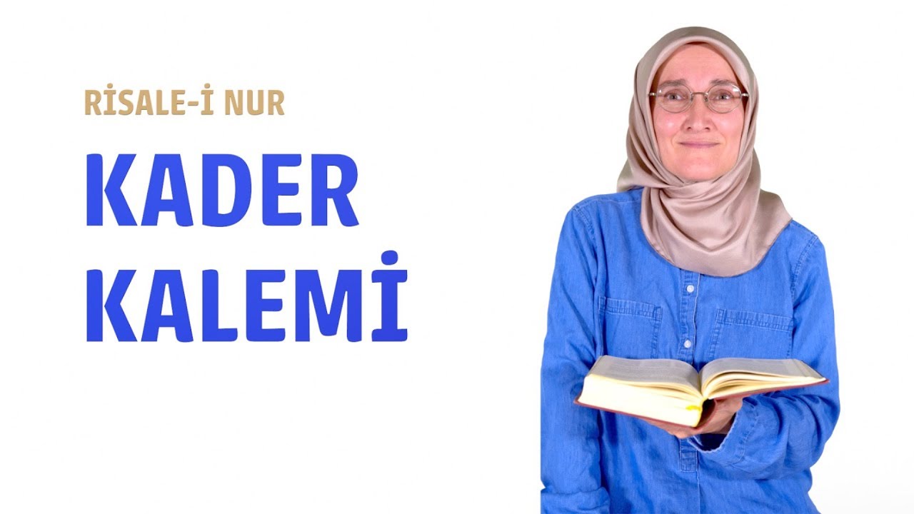 “Kudret masdardır, kader mistardır” ne demektir? - 'Kader kalemi'ne ait deliller | 26. Söz (13)