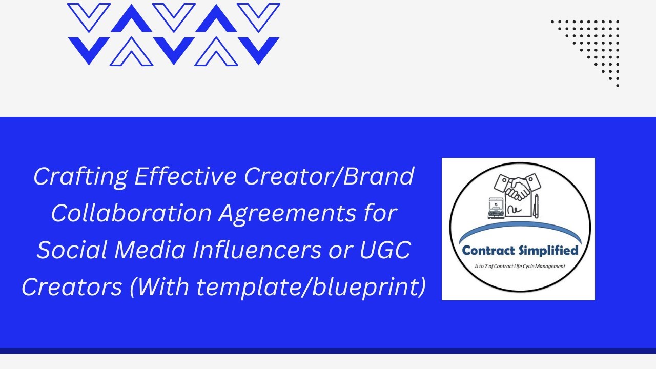 Crafting Effective Creator/Brand Collaboration Agreements for Social Media Influencers/UGC Creators