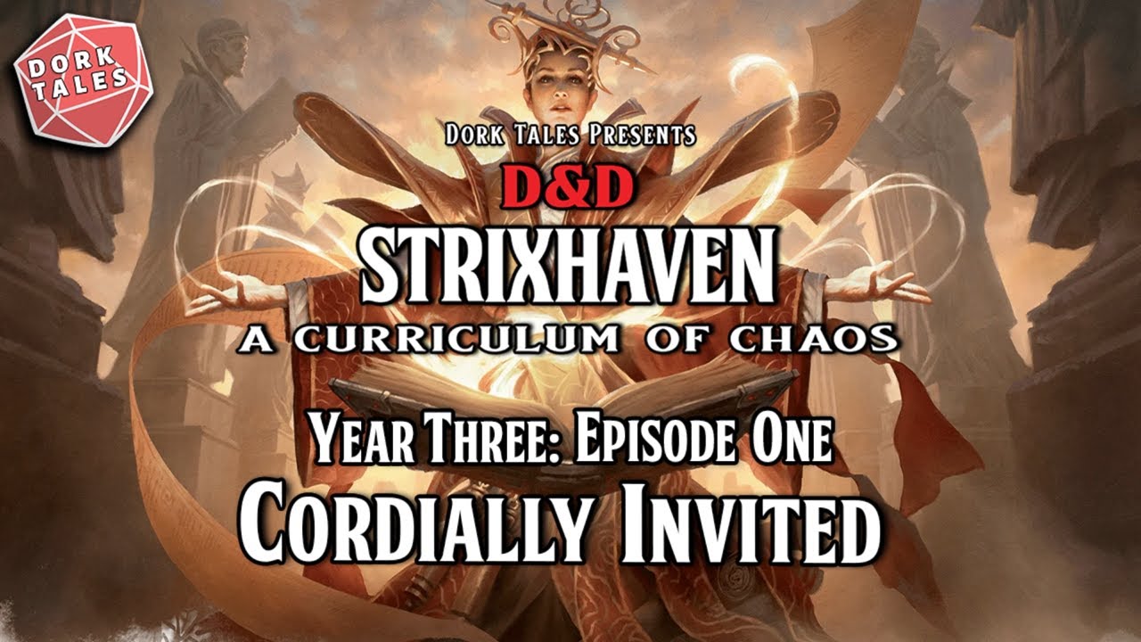 Strixhaven: A Curriculum of Chaos | Year 3, Episode 1: Cordially Invited | Public Release