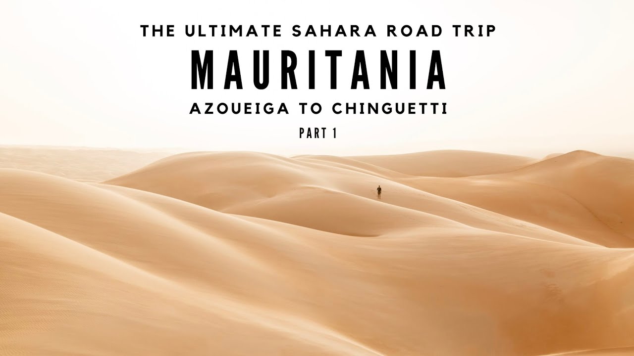 Azoueiga to Chinguetti - Mauritania Sahara Road Trip Part 1