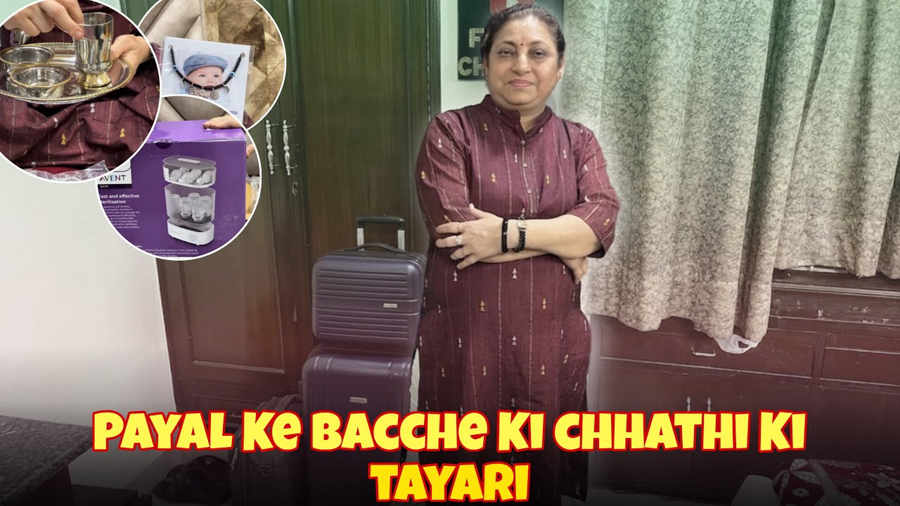Payal Ke Bacche Ki Chhathi Ki Tayari 