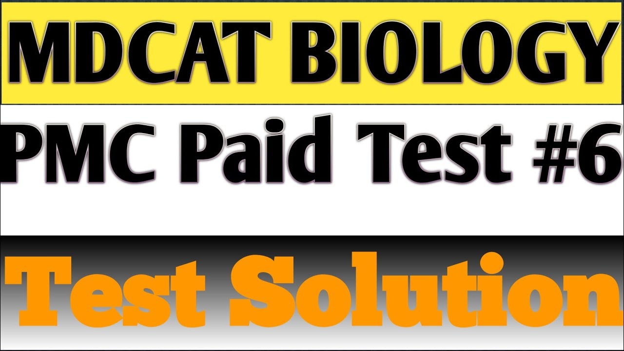 PMC Paid test-6 || MDCAT PMC || Biology MCQS Solved