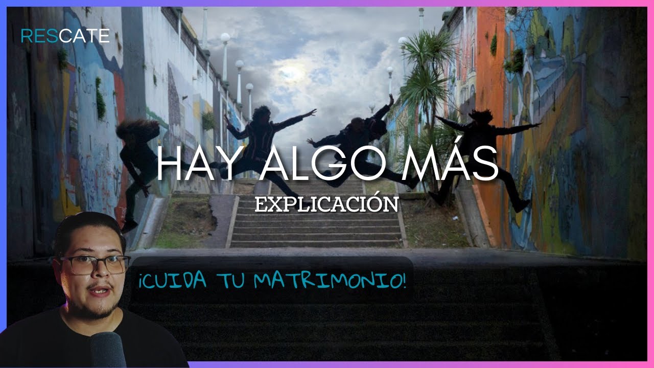 Hay Algo Más - Rescate | EXPLICACIÓN