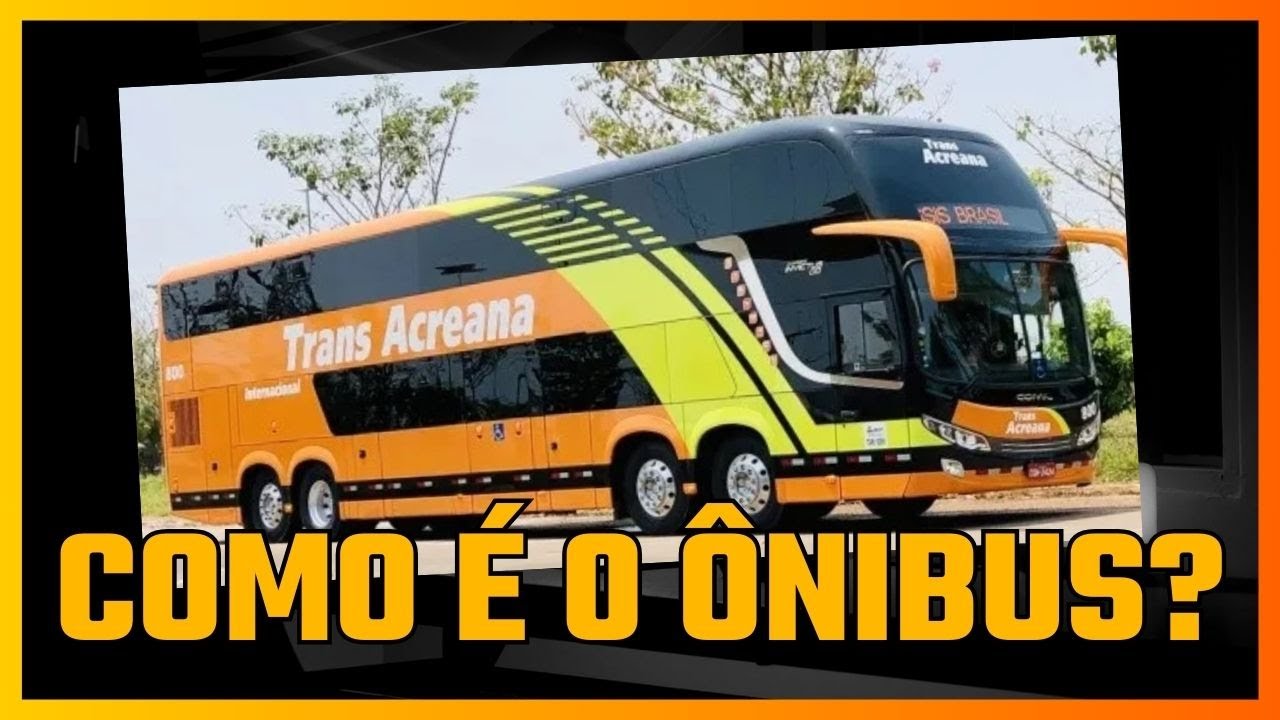 Como é o ônibus da Transacreana que faz a viagem Rio de janeiro Brasil até Lima Peru