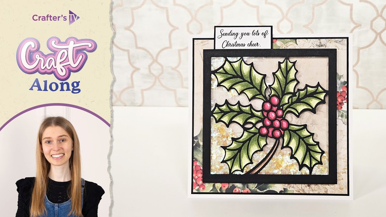 Craft Along: Nature's Garden Holly and Ivy collection (18 July 2024)