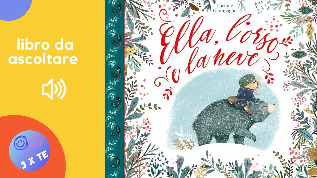 Ella, l'orso e la neve - Storia Letta ad Alta Voce per Bambini | Racconto Magico di Natale | Audio