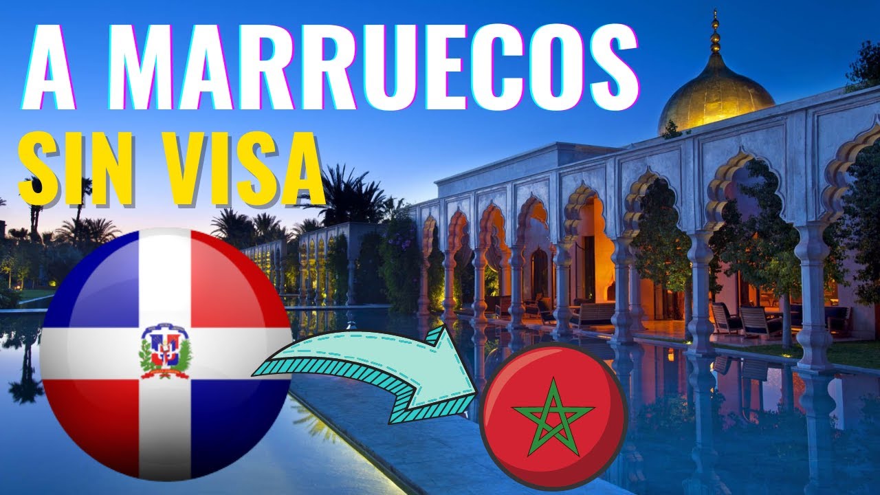 LOS DOMINICANOS PUEDEN VISITAR MARRUECOS SIN VISA 😀🇩🇴✈🤗 #republicadominicana #marruecos #sinvisa