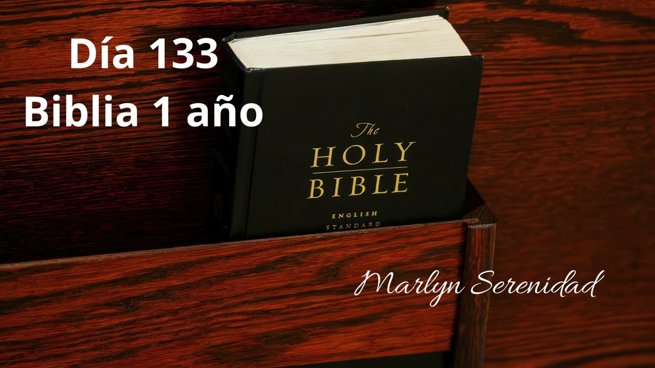 Día 133 Biblia 1 año
