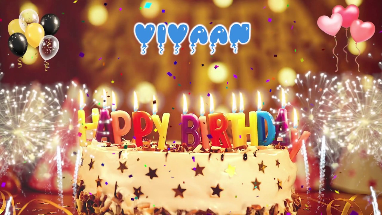VIVAAN Birthday Song &ndash; Happy Birthday Vivaan