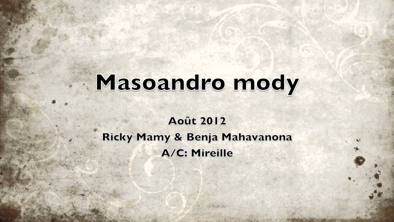 Masoandro mody - Ricky mamy & Benja Mahavanona