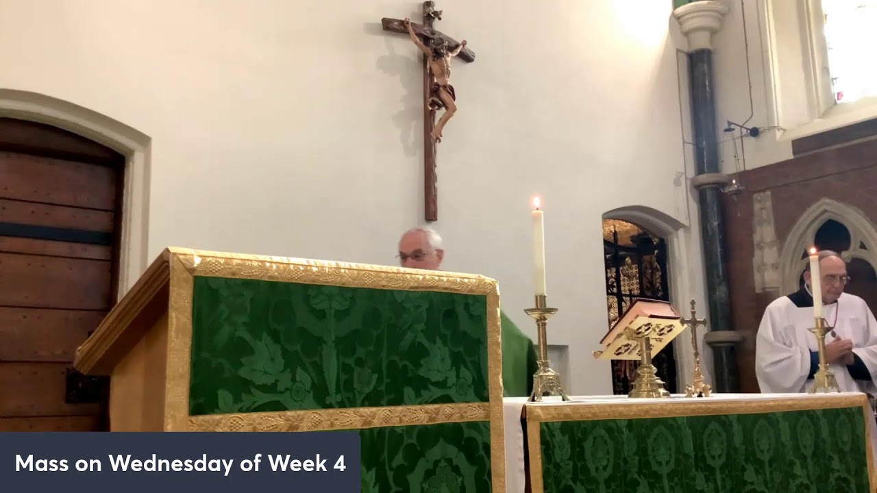 Mass on Wednesday of Week 4
