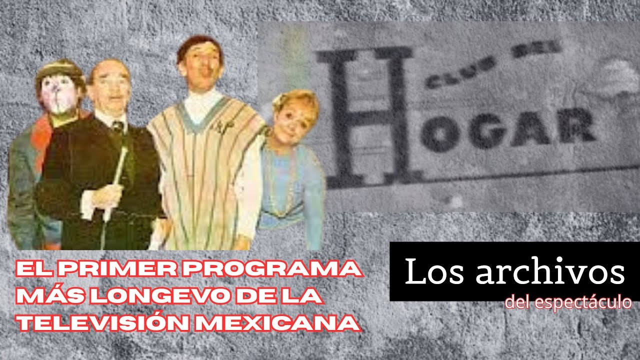 EL CLUB DEL HOGAR, EL PROGRAMA QUE CAUSÓ HISTORIA #televisiónmexicana