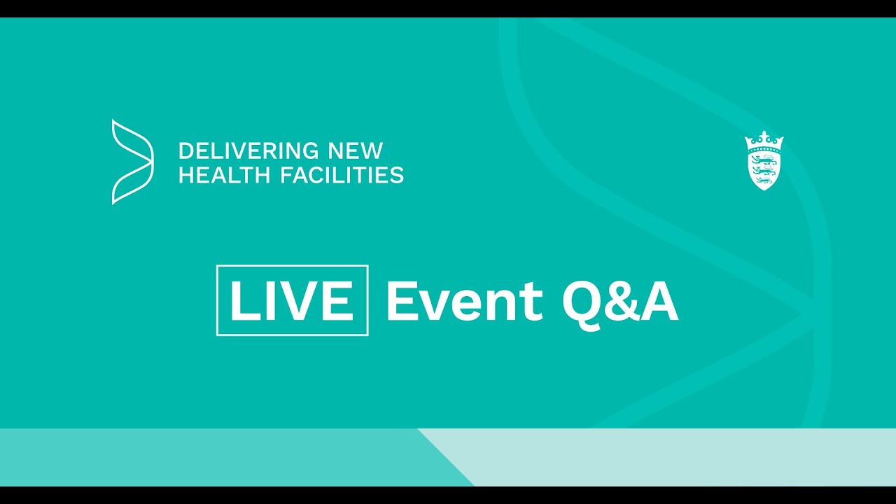 New Healthcare Facilities Programme - Live Q&A Event