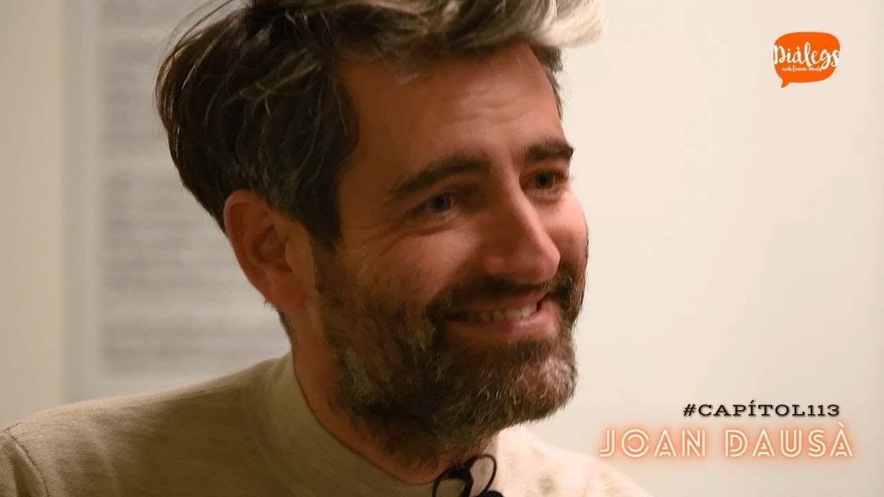 Capítol 113. Diàlegs amb Joan Dausà