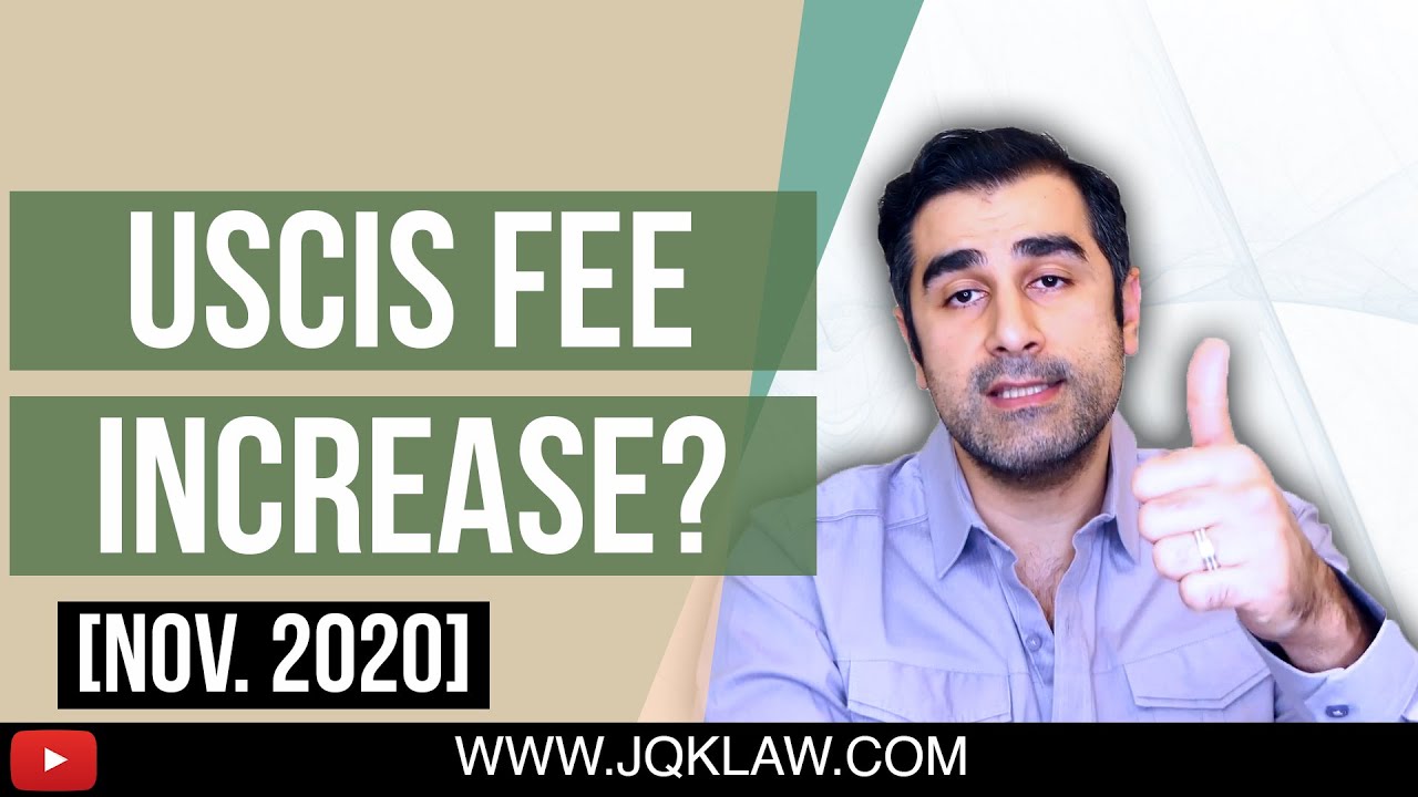 USCIS Fee Increase [Nov. 2020]