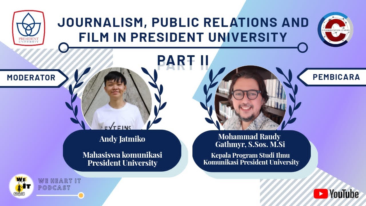 Journalism, Public Relations & Films at President University - Part 2
