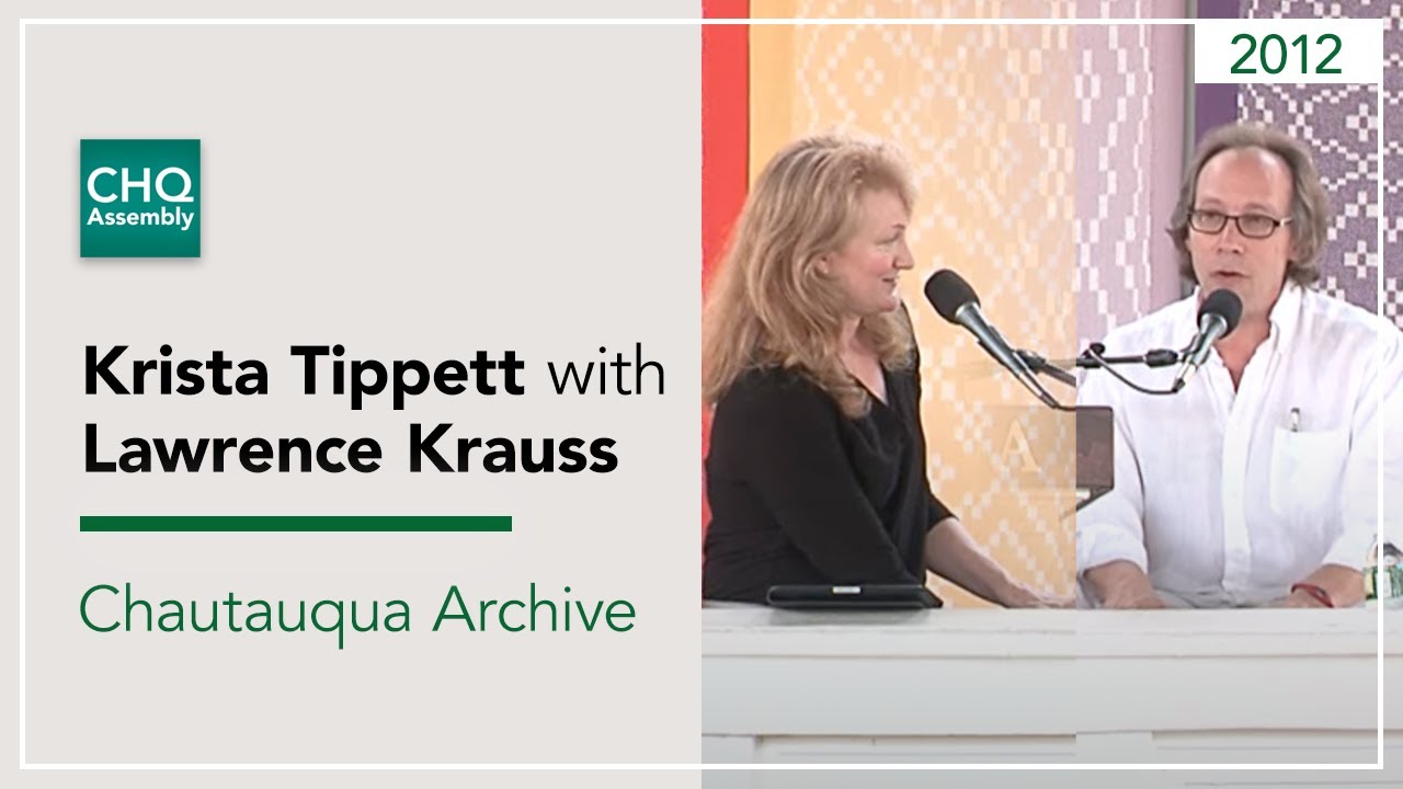 Krista Tippett with Lawrence Krauss - Science, Life and Spirituality