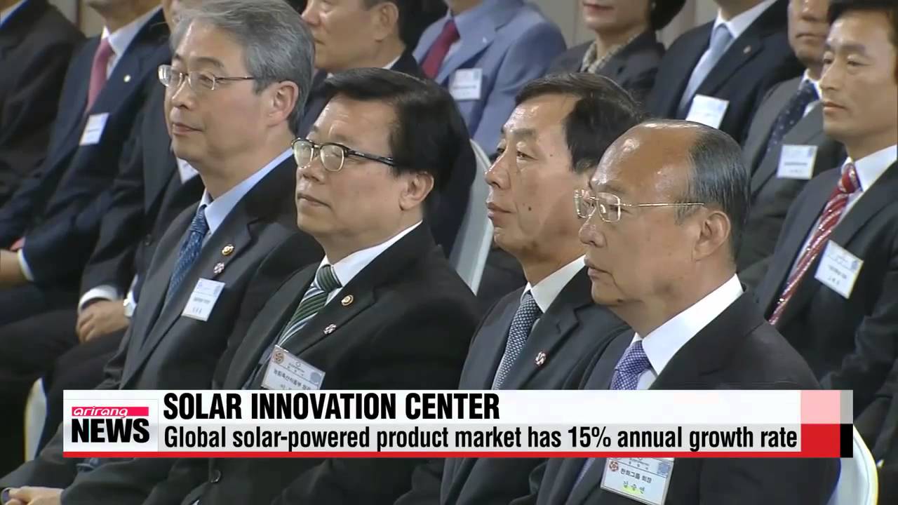 Korea opens solar innovation center in Chungcheongnam－do province   충남 창조경제혁신센터