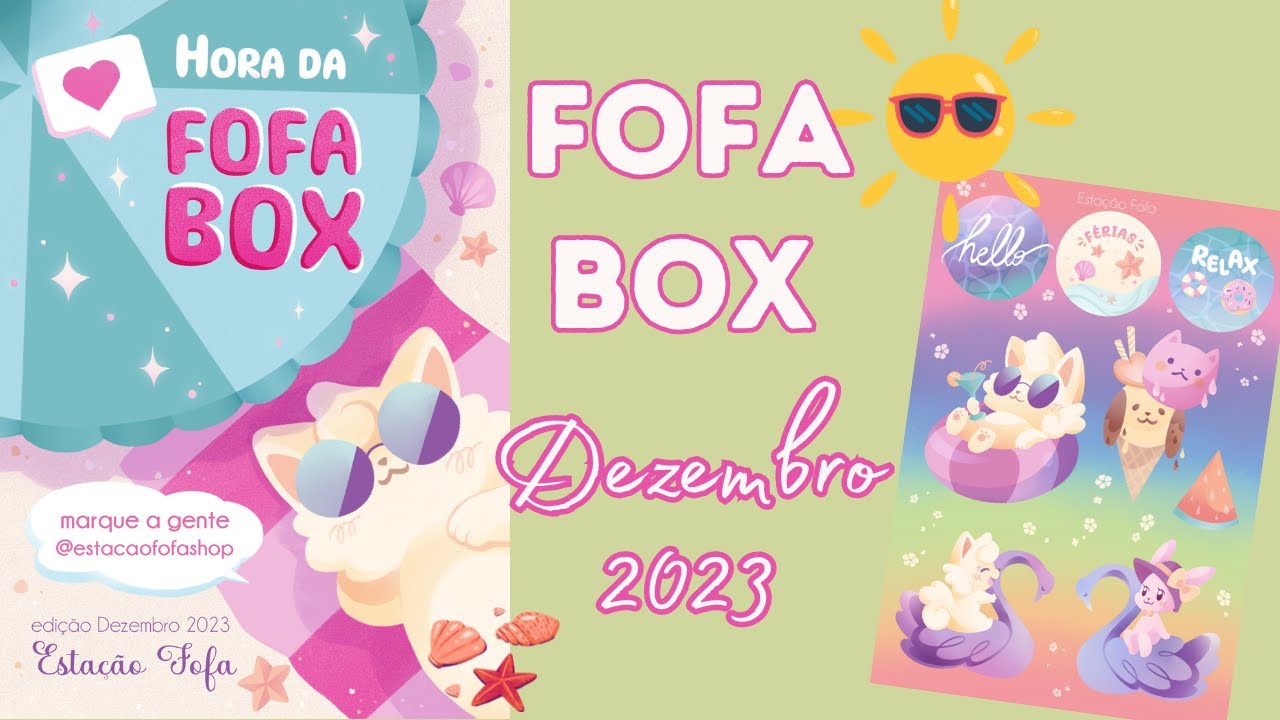 Fofa Box de Dezembro 2023 ♡ Estação Fofa