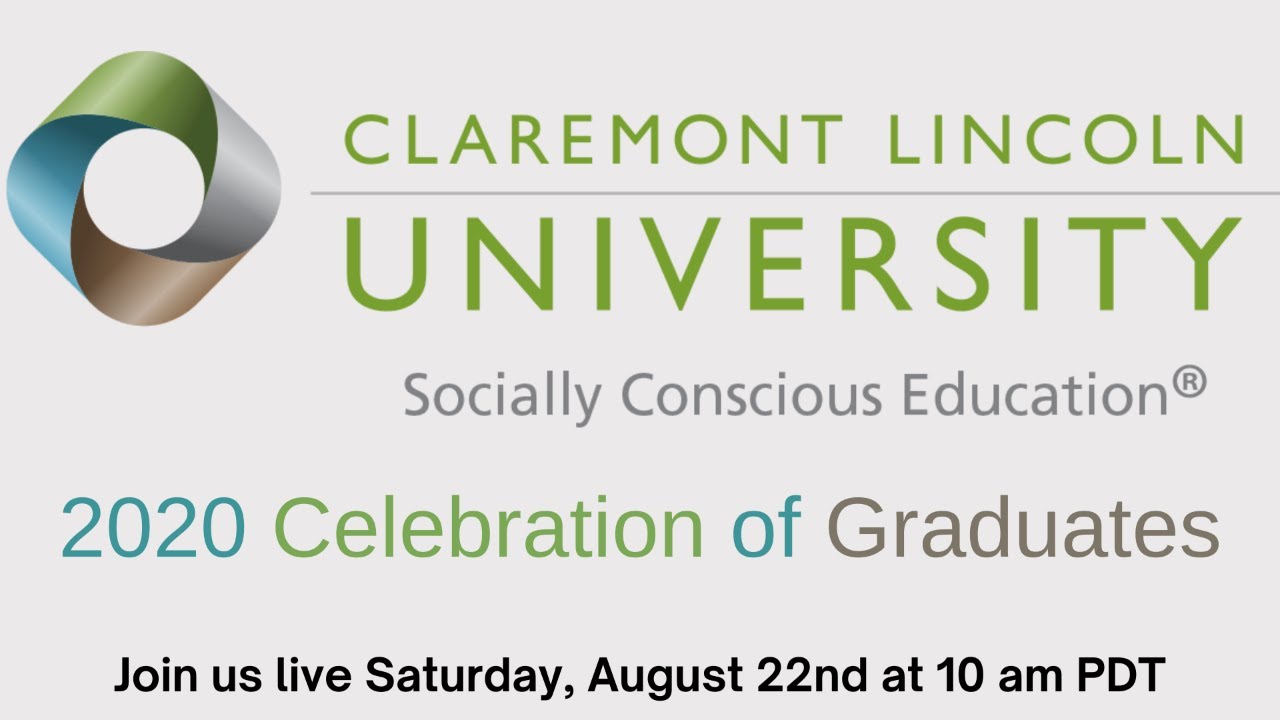 Claremont Lincoln University 2020 Celebration of Graduates