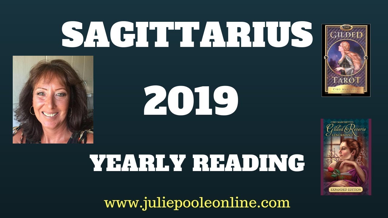 SAGITTARIUS 2019 YEARLY TAROT READING