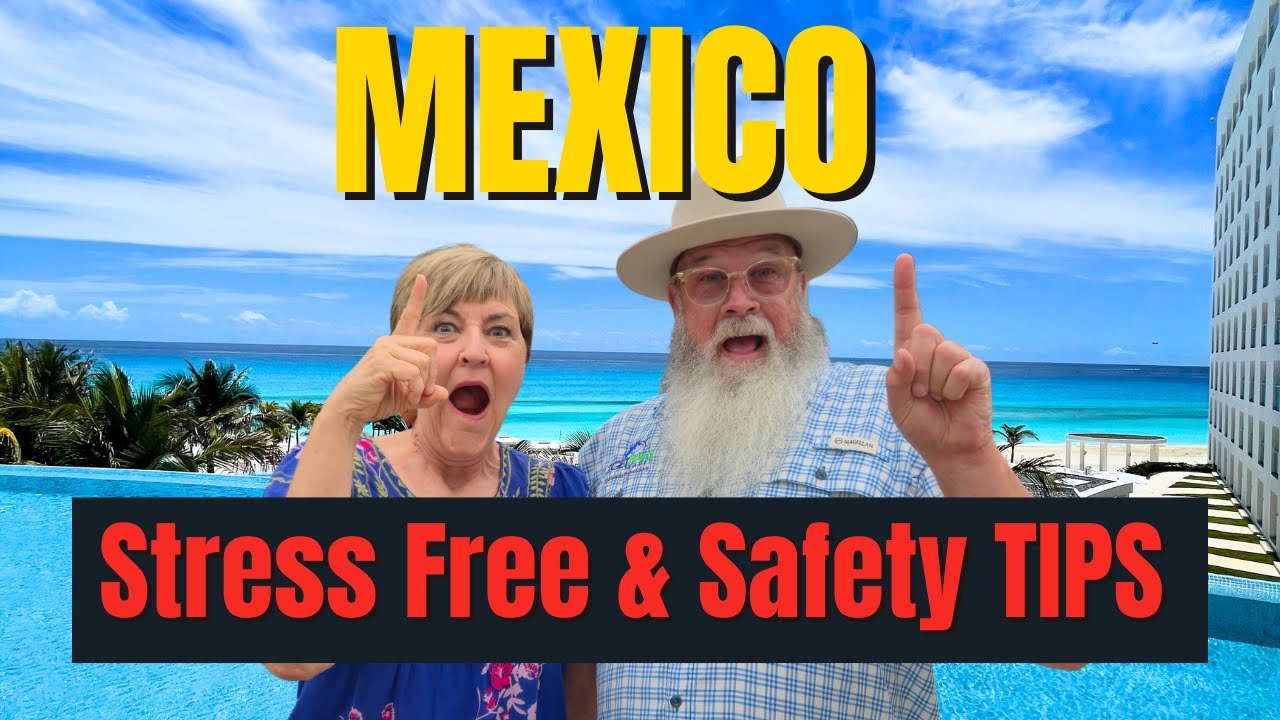 10 Crucial Things to Know Before Traveling to Mexico in 2025