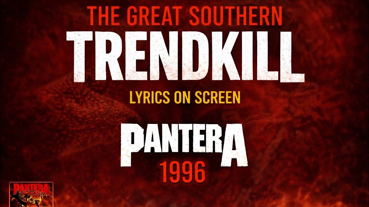 Pantera - The Great Southern Trendkill (Lyrics on Screen Video 🎤🎶🎸🥁)