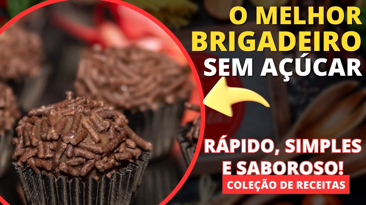 O Melhor Brigadeiro Sem Açúcar: Rápido, Simples e Saboroso!