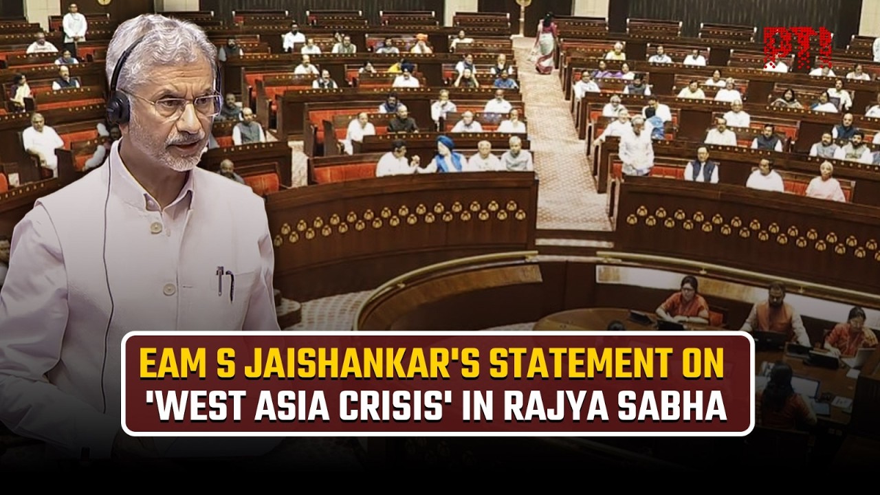 EAM S Jaishankar briefs Rajya Sabha on West Asia tensions, calls for restraint and diplomacy