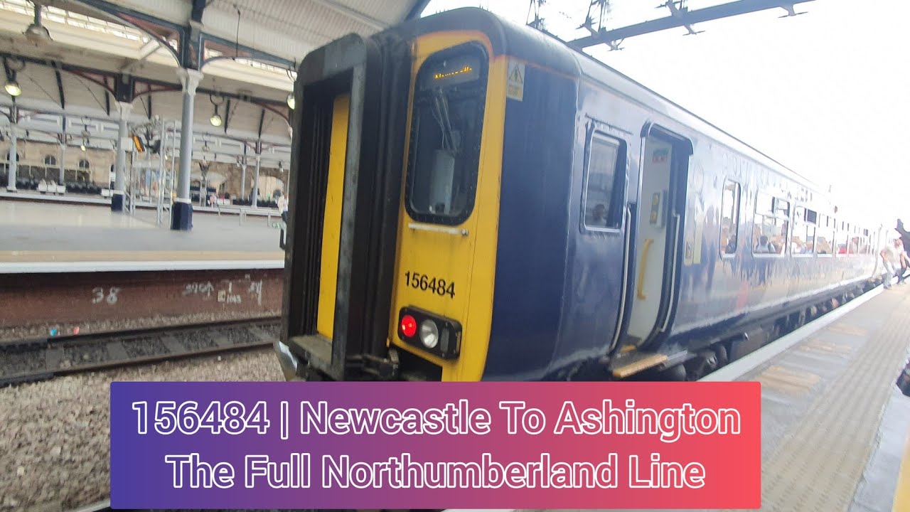 Full Route Journey: Northern Railway From Newcastle To Ashington | 156484