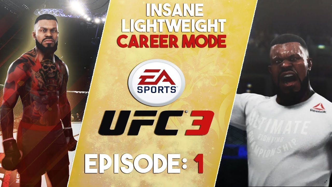 How To Create The Best Fighter In UFC 3 - EA Sports UFC 3 Lightweight Career Mode Gameplay