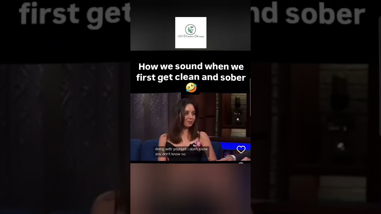 How we sound when we are new to sobriety. 