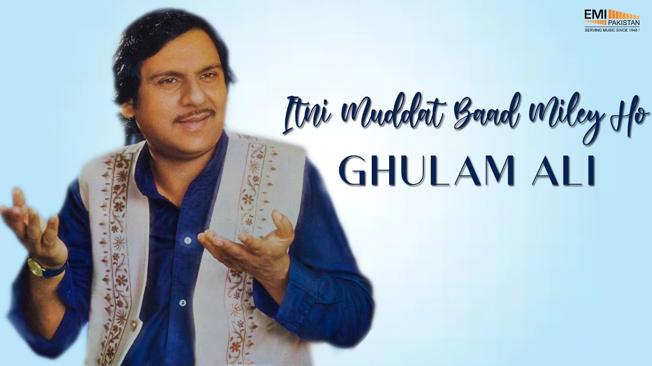 Itni Muddat Baad Miley Ho - Ghulam Ali | EMI Pakistan Originals