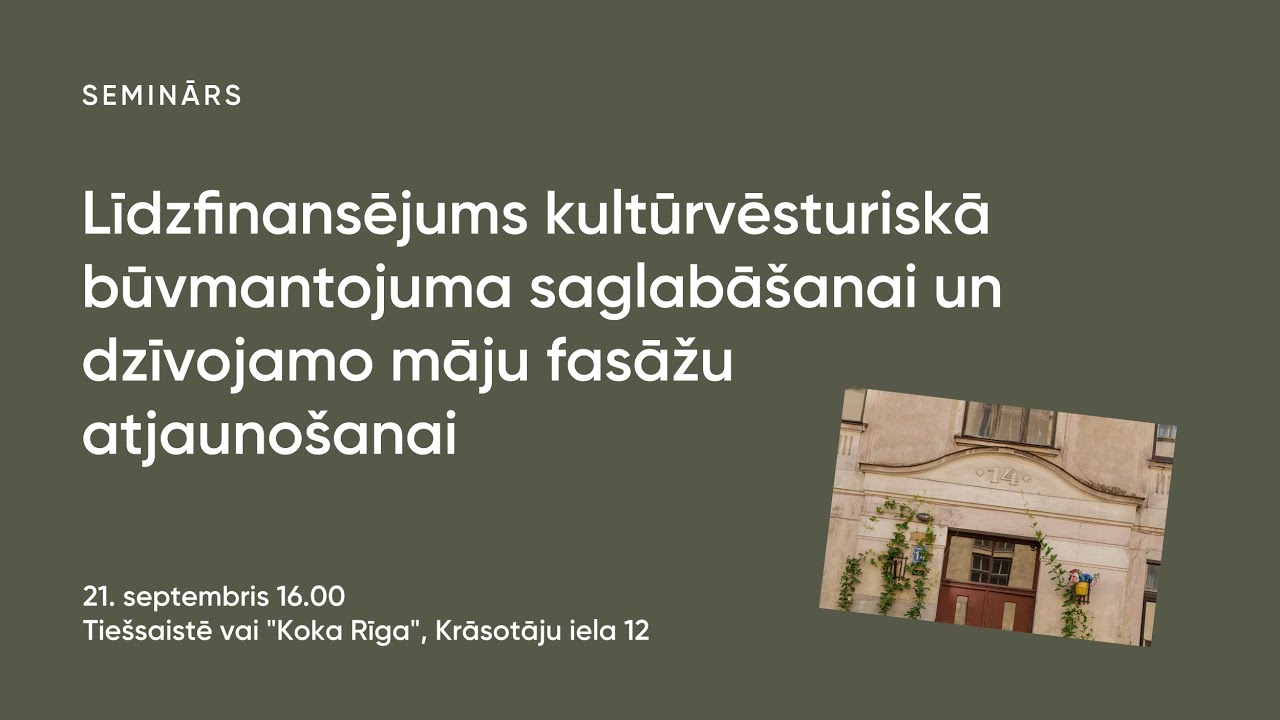 Līdzfinansējums kultūrvēsturiskā būvmantojuma saglabāšanai un dzīvojamo māju fasāžu atjaunošanai