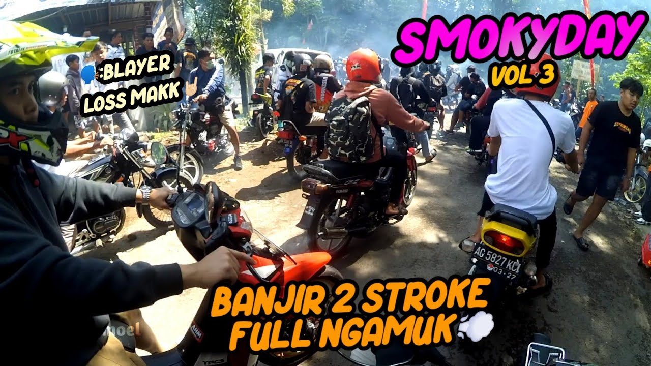 GASS ACARA SMOKYDAY VOL 3 DI BLITAR‼️FULL RAME FULL BLAYER‼️ORA NGEBUL ORA GAUL