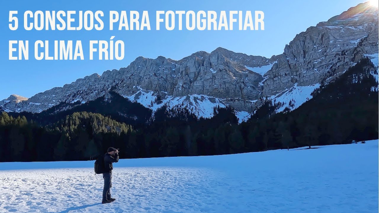 5 CONSEJOS para FOTOGRAFIAR en CLIMA FRÍO