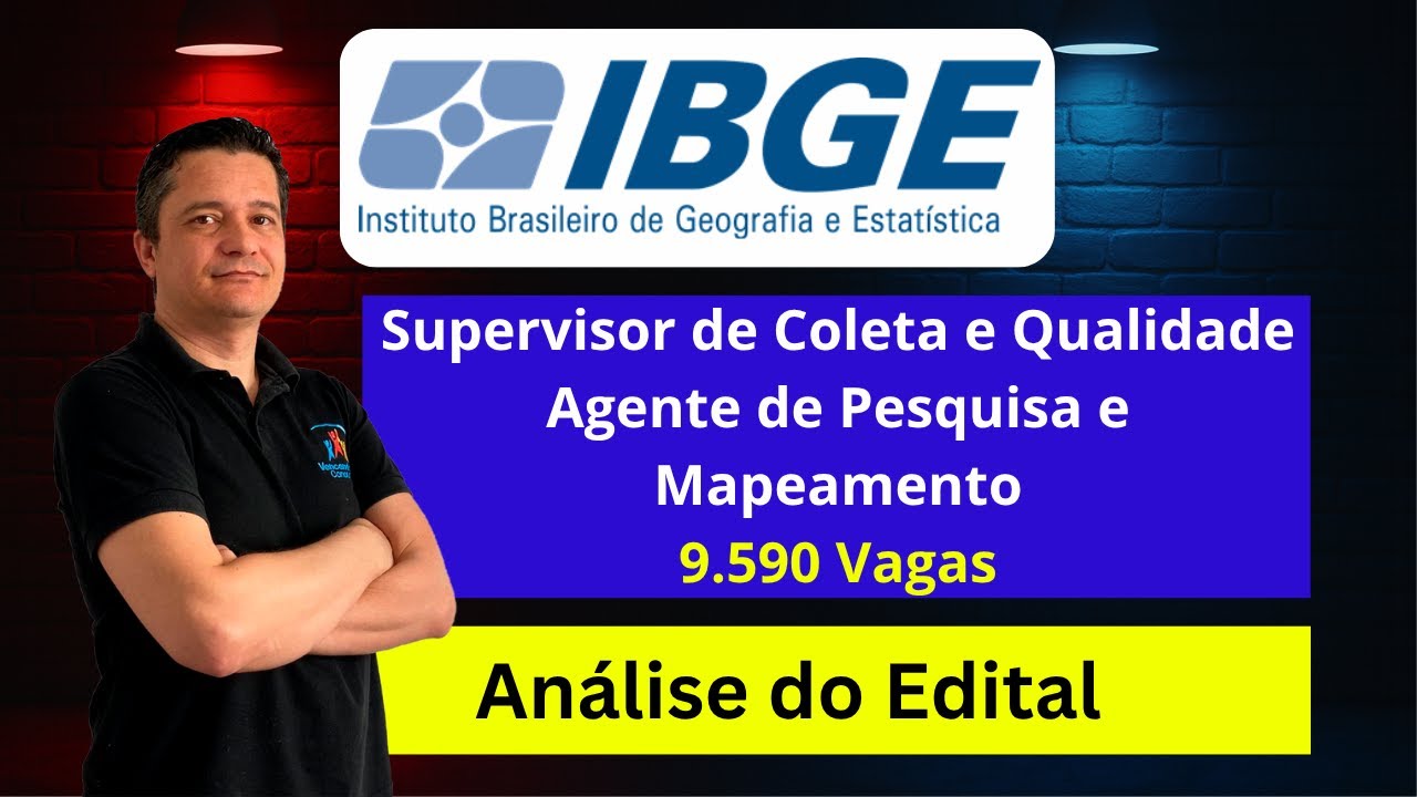 Urgente! Concurso IBGE - Supervisor e Agente - 9590 Vagas - An&aacute;lise do Edital