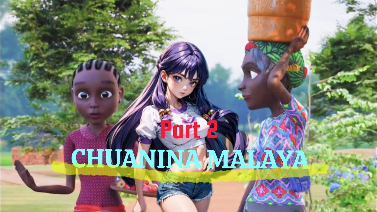 PART 2 CHUANINA MALAYA
