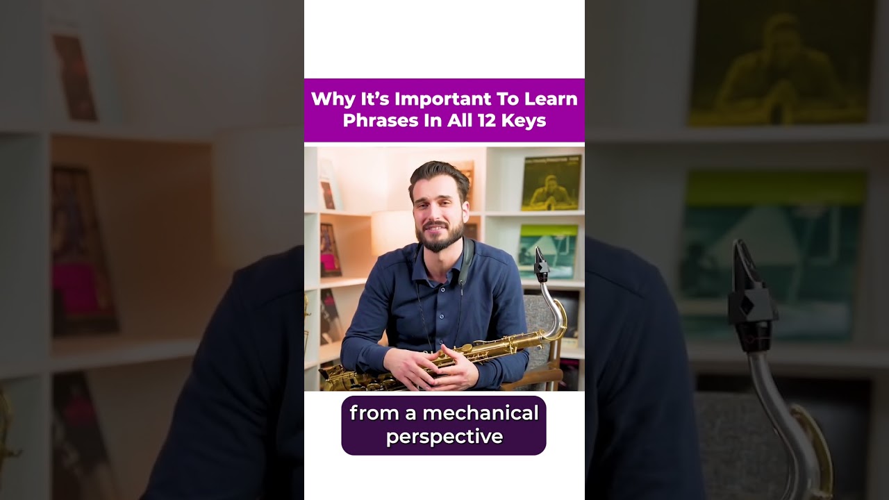 Why You Should Learn Phrases In All 12 Keys 