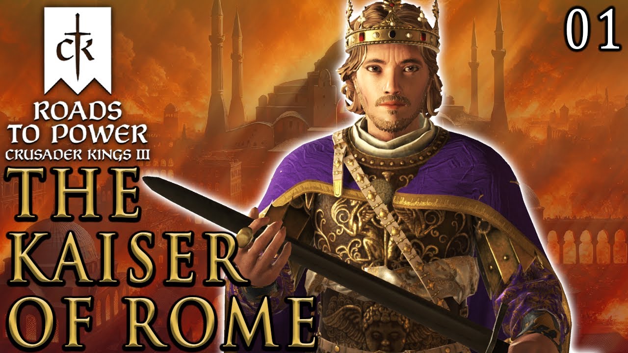 Kaiser of the Romans | Roads to Power CK3 RP (Ep.1)