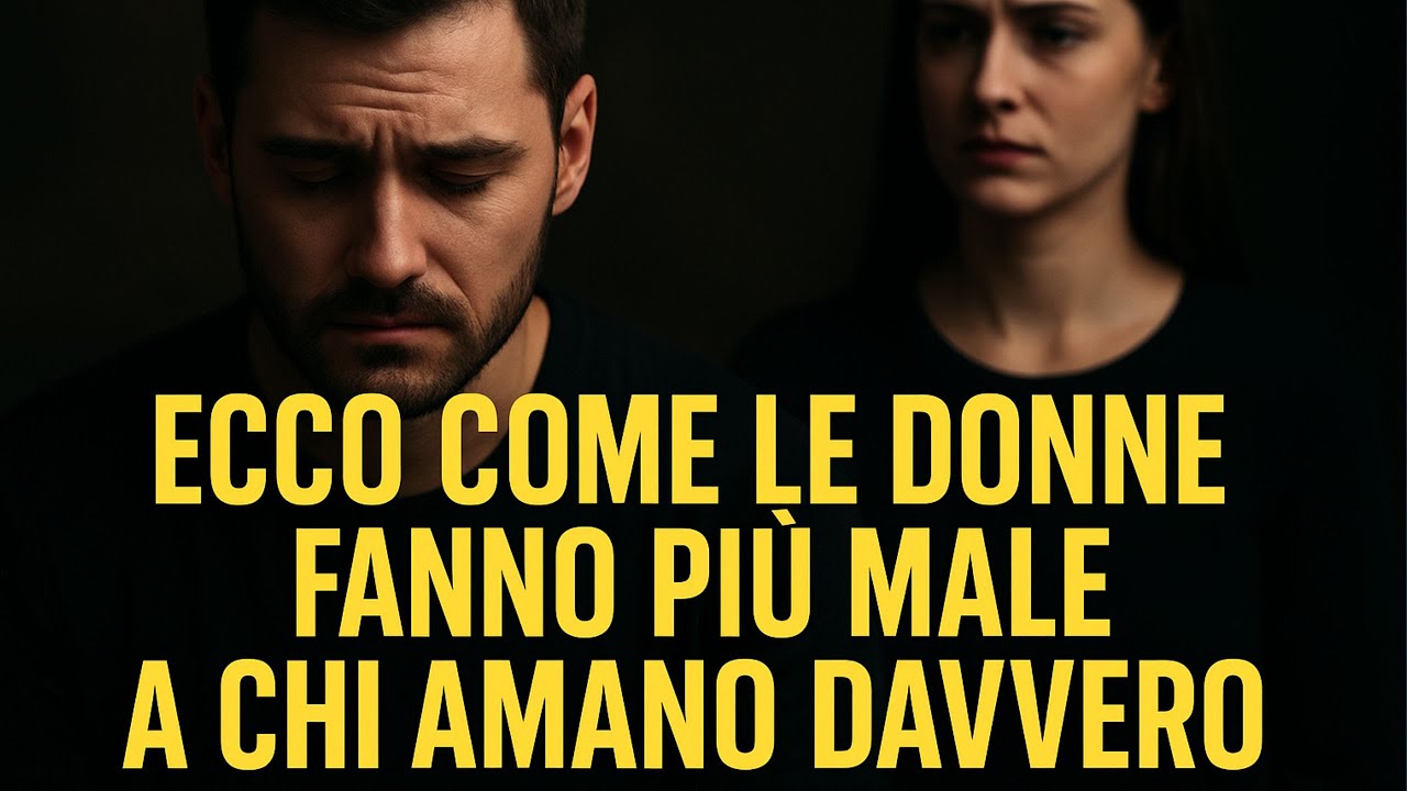 ECCO COME LE DONNE FANNO PIÙ MALE A CHI AMANO DAVVERO