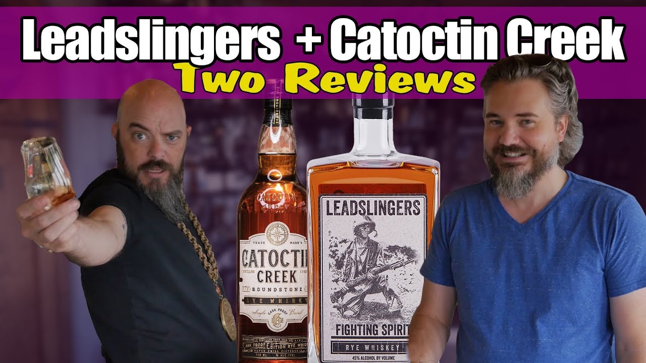 Leadslingers Fighting Spirit Rye,  Catoctin Creek Roundstone Rye