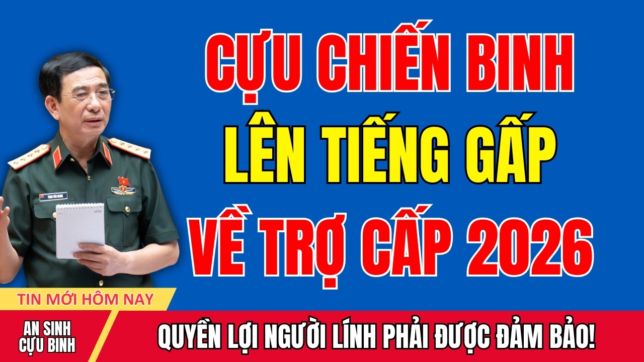 Cựu Chiến Binh Lên Tiếng: Những Điều Muốn Nói Về Trợ Cấp Hiện Tại
