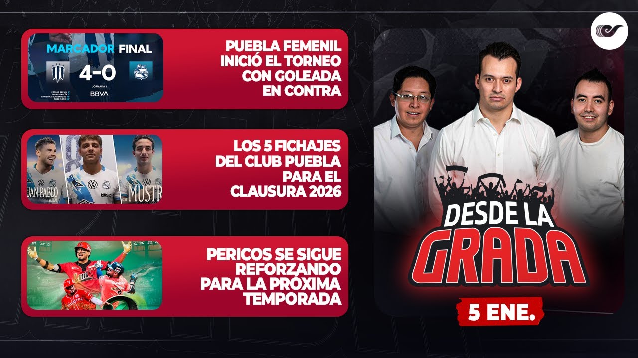 Desde La GRADA - 05 Enero