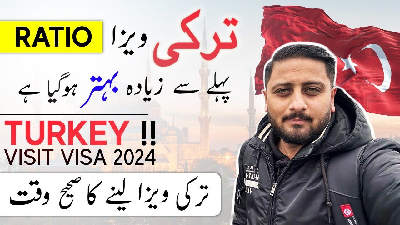 Turkey Visit Visa 2024 on Pakistani Passport - Turkey Visa Ratio - Turkey Visa Updates