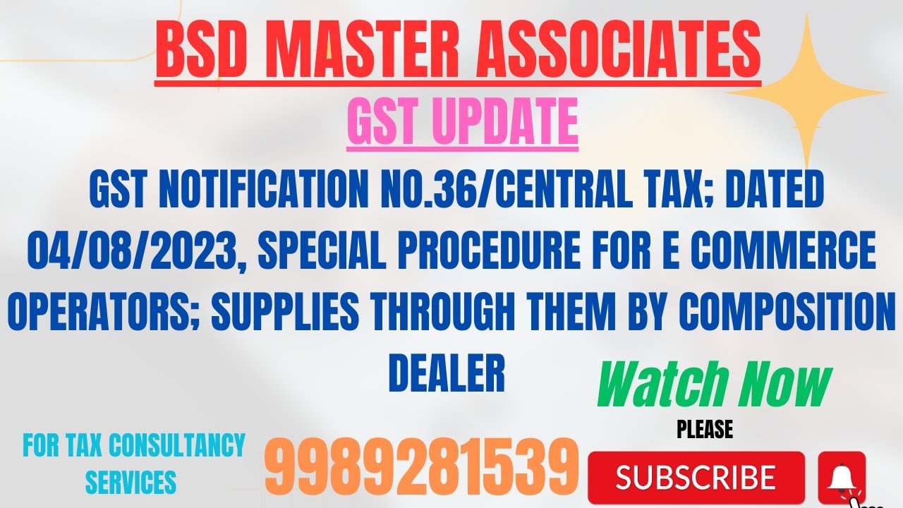 GST NOTIFICATION 36 CENTRAL TAX DATED 04082023 SPECIAL PROCEDURE FOR E COMMERCE OPERATOR#viral