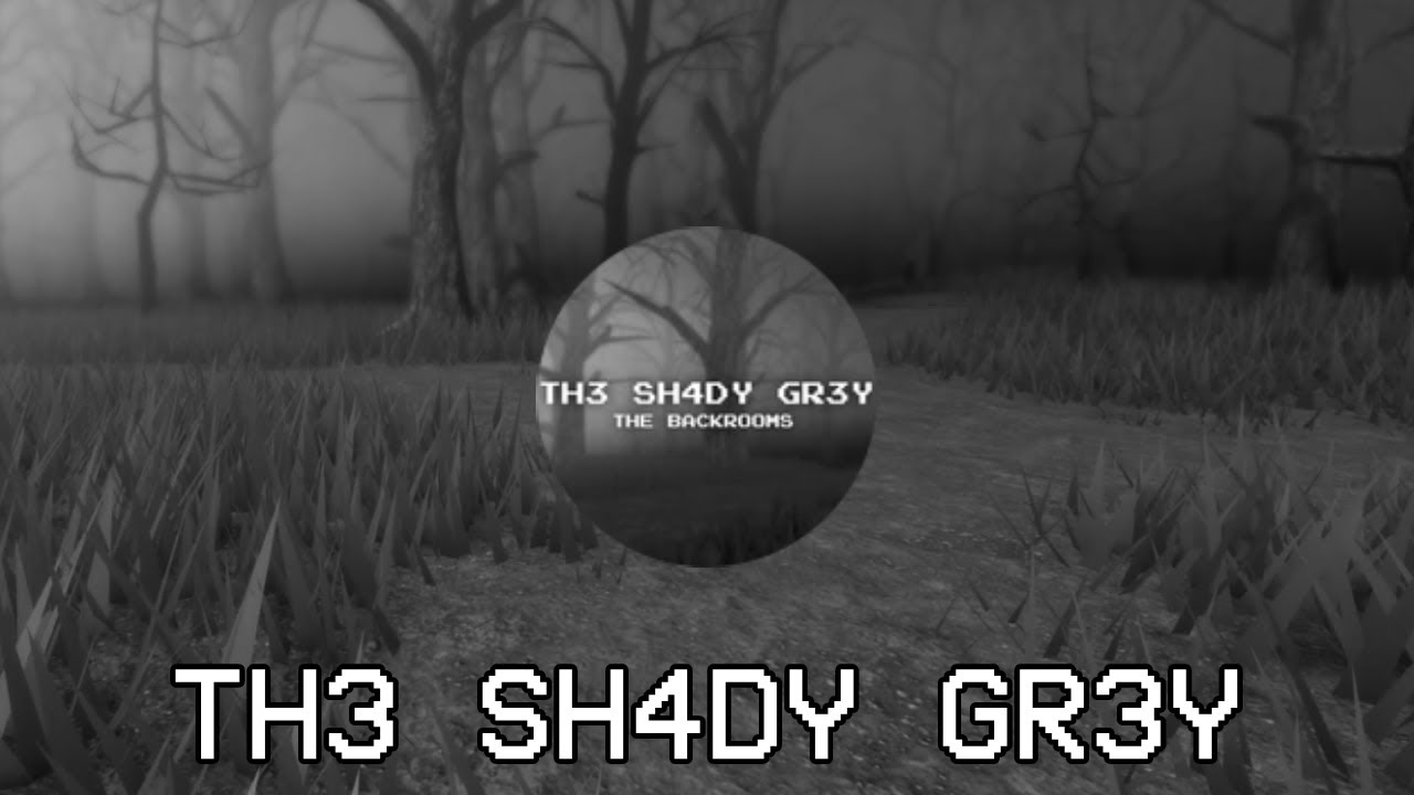 THE BACKROOMS REDACTED TH3 SH4DY GR3Y [HOW TO ENTER AND EXIT] [1.5]