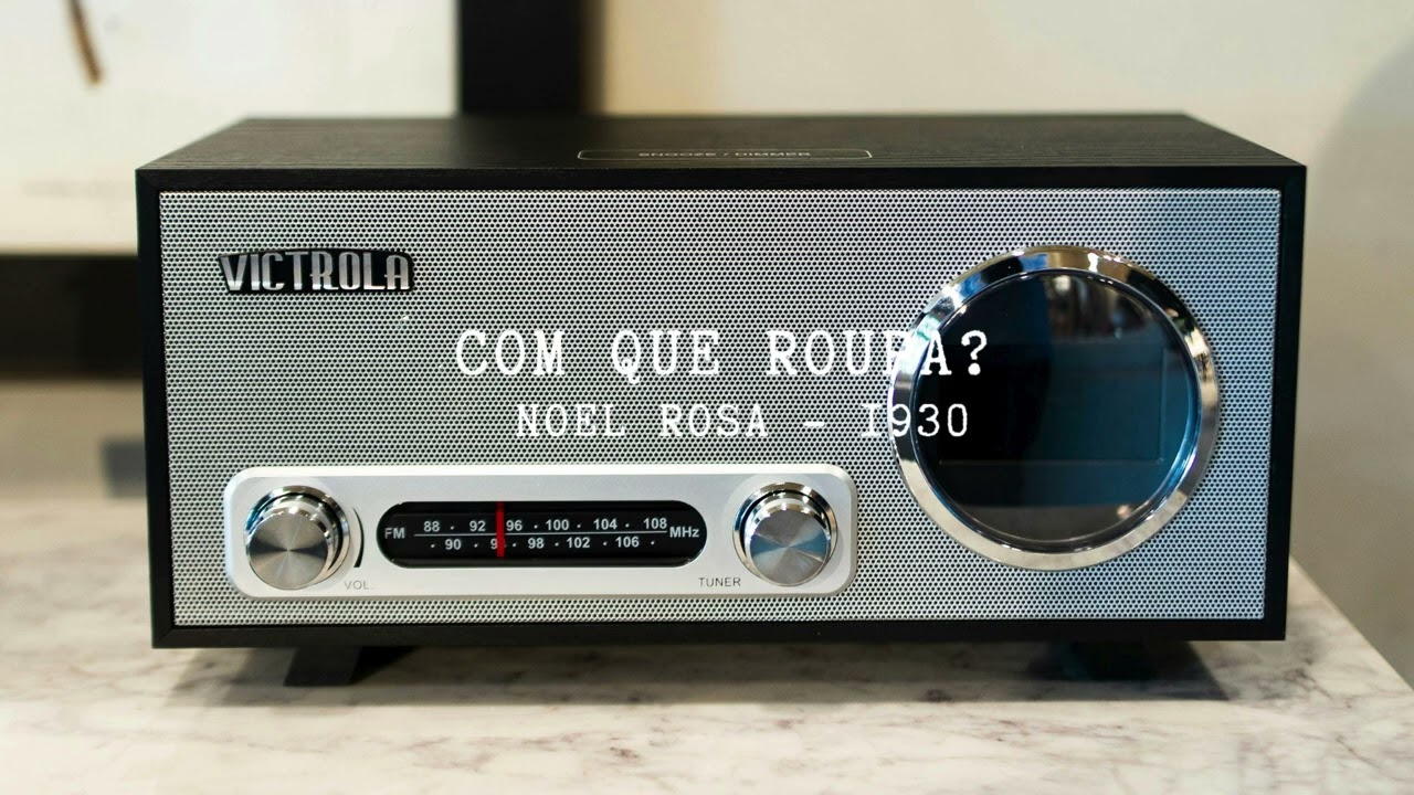 Com que Roupa? - Noel Rosa,  1930